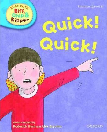 Read with Biff, Chip, and Kipper 4 Quick! Quick!