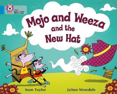 Big Cat  4 Mojo and Weeza and the Hew Hat.