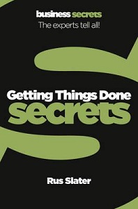 Business Secrets: Getting Things Done Secrets