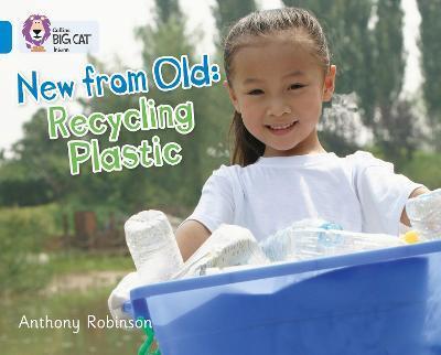 Big Cat  4 New from Old: Recycling Plastic.