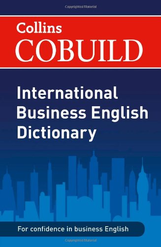 Collins COBUILD International Business English Dictionary