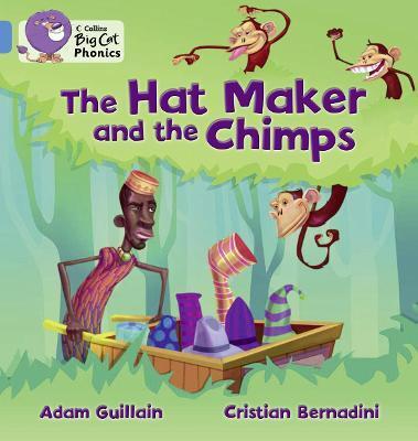 Big Cat Phonics 4 The Hat Maker and the Chimps.