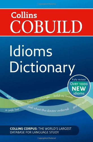 Collins COBUILD Idioms Dictionary 3rd Edition