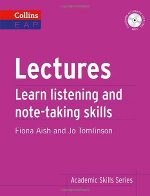 Lectures. Learn Academic Listening and Note-Taking Skills