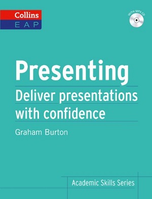 Presenting. Deliver Academic Presentations with Confidence