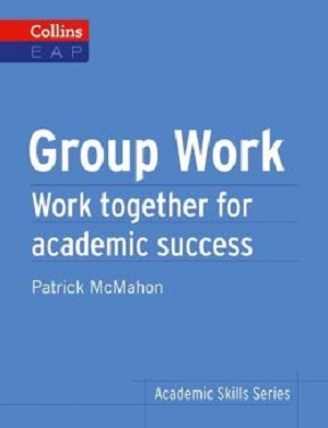 Group Work. Work Together for Academic Success