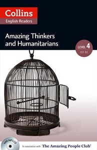 Amazing People Club Amazing Thinkers & Humanitarians with Mp3 CD Level 4