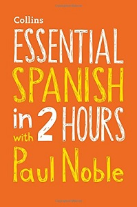 Essential Spanish in 2 hours with Paul Noble CD