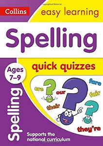 Collins Easy Learning: Spelling Quick Quizzes Ages 7-9