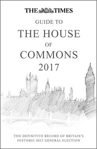 The Times Guide to the House of Commons 2017 [Hardcover]