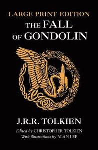 Tolkien The Fall of Gondolin