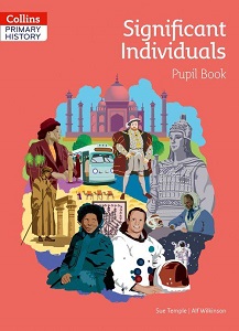 Collins Primary History: Significant Individuals Pupil Book
