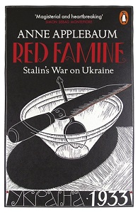 Red Famine: Stalin's War on Ukraine [Paperback]