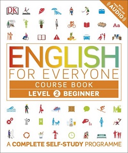 English for Everyone 2 Beginner Course Book: A Complete Self-Study Programme