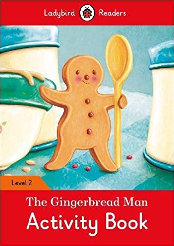 Ladybird Readers 2 The Gingerbread Man Activity Book