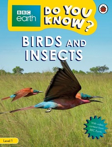 BBC Earth Do You Know? Level 1 - Birds and Insects