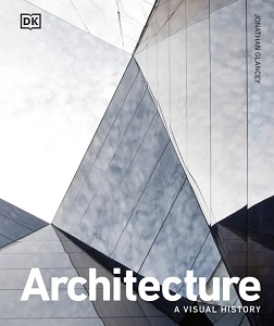 Architecture: A Visual History (new ed.)