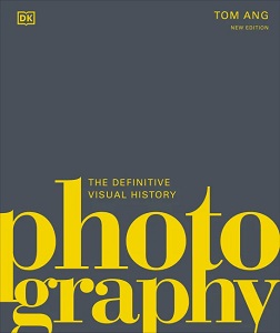 The Definitive Visual History: Photography (new ed.)