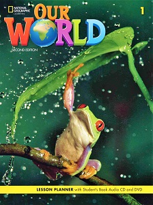 Our World 2nd Edition 1 Lesson Planner with Student's Book Audio CD and DVD