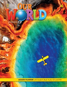 Our World 2nd Edition 4 Lesson Planner with Student's Book Audio CD and DVD