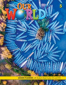 Our World 2nd Edition 5 Lesson Planner with Student's Book Audio CD and DVD