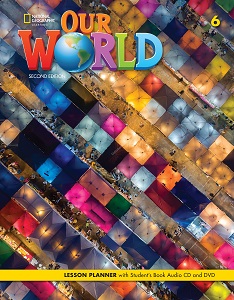 Our World 2nd Edition 6 Lesson Planner with Student's Book Audio CD and DVD