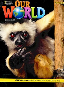 Our World 2nd Edition Starter Lesson Planner with Student's Book Audio CD and DVD