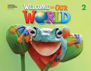 Welcome to Our World 2nd edition 2 Student's Book