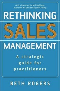 Rethinking Sales Management: A Strategic Guide for Practitioners