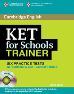 Trainer: KET for Schools Six Practice Tests with answers with Audio CDs (3)