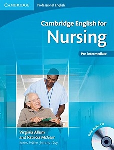 Cambridge English for Nursing Pre-Intermediate SB with Audio CD