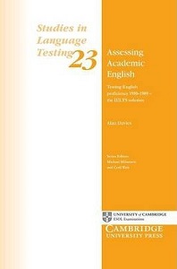 Assessing Academic English Testing English Proficiency 1950–1989 - The IELTS Solution