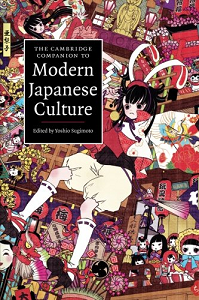 The Cambridge Companion to Modern Japanese Culture