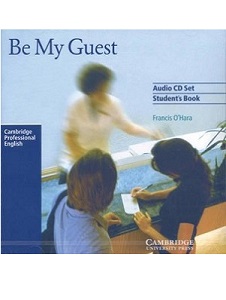 Be My Guest (English for the Hotel Industrry) Audio CDs (2)