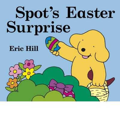 Spot's Easter Surprise