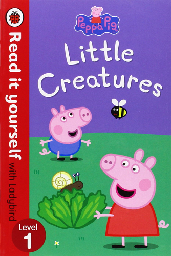 Readityourself New 1 Peppa Pig: Little Creatures [Paperback]