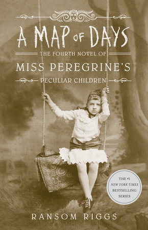 Miss Peregrine's Peculiar Children. A Map of Days. Fourth Novel