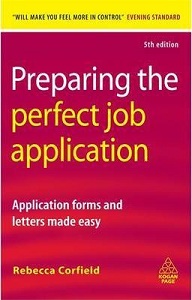 Preparing the Perfect Job Application Application Forms and Letters Made Easy