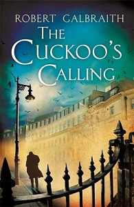 Cormoran Strike Book1: The Cuckoo's Calling [Paperback]