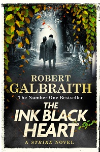Cormoran Strike Book6: The Ink Black Heart [Paperback]
