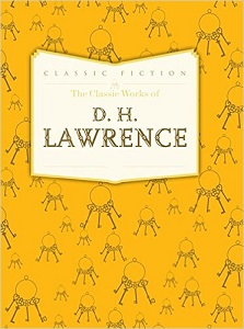 The Classic Works of D.H.Lawrence [Hardcover]