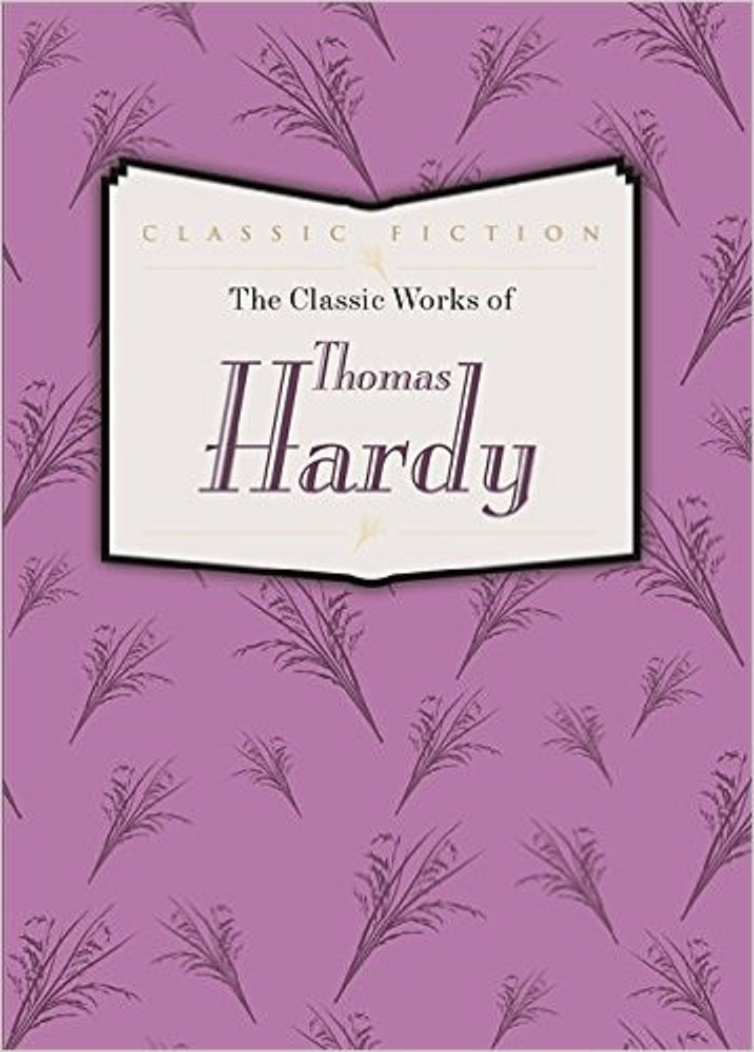 The Classic Works of Thomas Hardy [Hardcover]