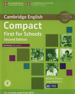 Compact First for Schools 2nd Edition Workbook with answers with Downloadable Audio