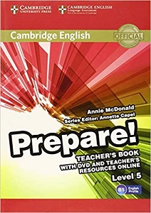 Cambridge English Prepare! Level 5 TB with DVD and Teacher's Resources Online