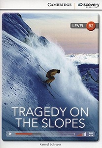 CDIR B2 Tragedy on the Slopes (Book with Online Access)