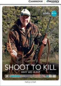 CDIR A1+ Shoot to Kill: Why We Hunt (Book with Online Access)