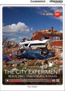 CDIR A2+ The City Experiment: Rebuilding Greensburg, Kansas (Book with Online Access)