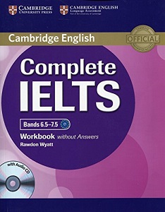 Complete IELTS Bands 6.5-7.5 Workbook without Answers with Audio CD