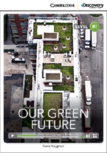 CDIR B1 Our Green Future (Book with Online Access)