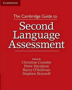 Cambridge Guide to Second Language Assessment,The [Paperback]